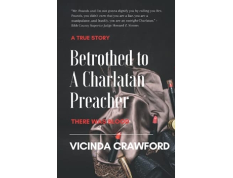 Livro Betrothed to A Charlatan Preacher There was Blood de Vicinda Crawford (Inglês)