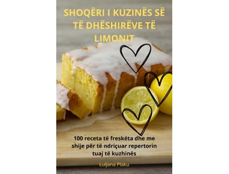 Livro SHOQËRI I KUZINËS SË TË DHËSHIRËVE TË LIMONIT de Luljana Plaku (Inglês)