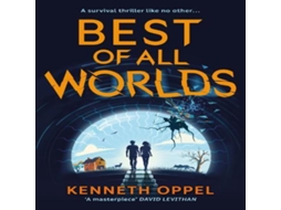 Livro Best of All Worlds - The Times Childrens Book of the Year 2025 de Kenneth Oppel (Inglês)