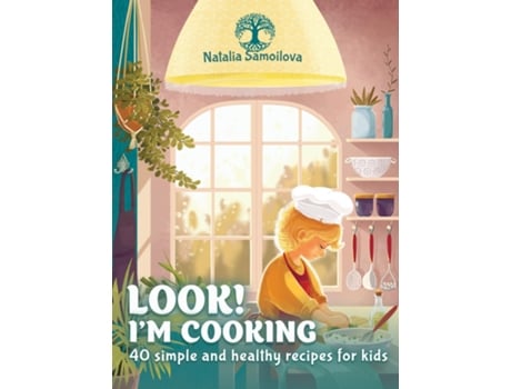 Livro LOOK! IM COOKING 40 Simple and Healthy Recipes for Kids de Natalia Samoilova (Inglês)