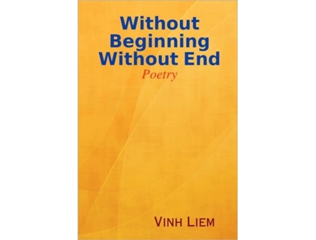 Livro Without Beginning Without End Vinh Liem (Inglês)
