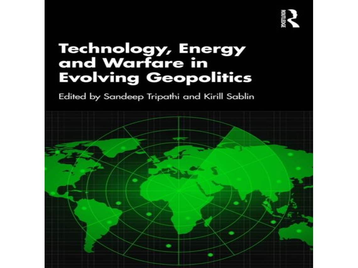 Livro Technology Energy and Warfare in Evolving Geopolitics de Taylor Francis Ltd (Inglês)