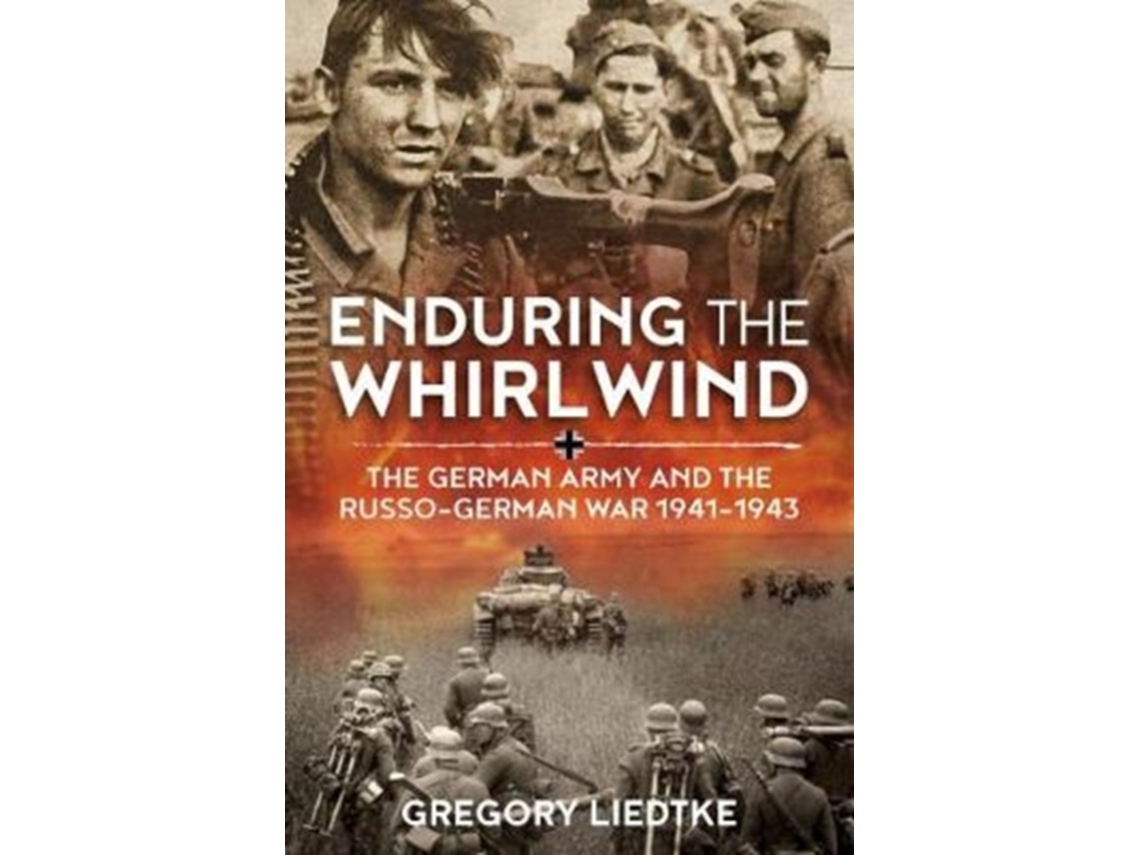 Livro Enduring the Whirlwind de Gregory Liedtke (Inglês)