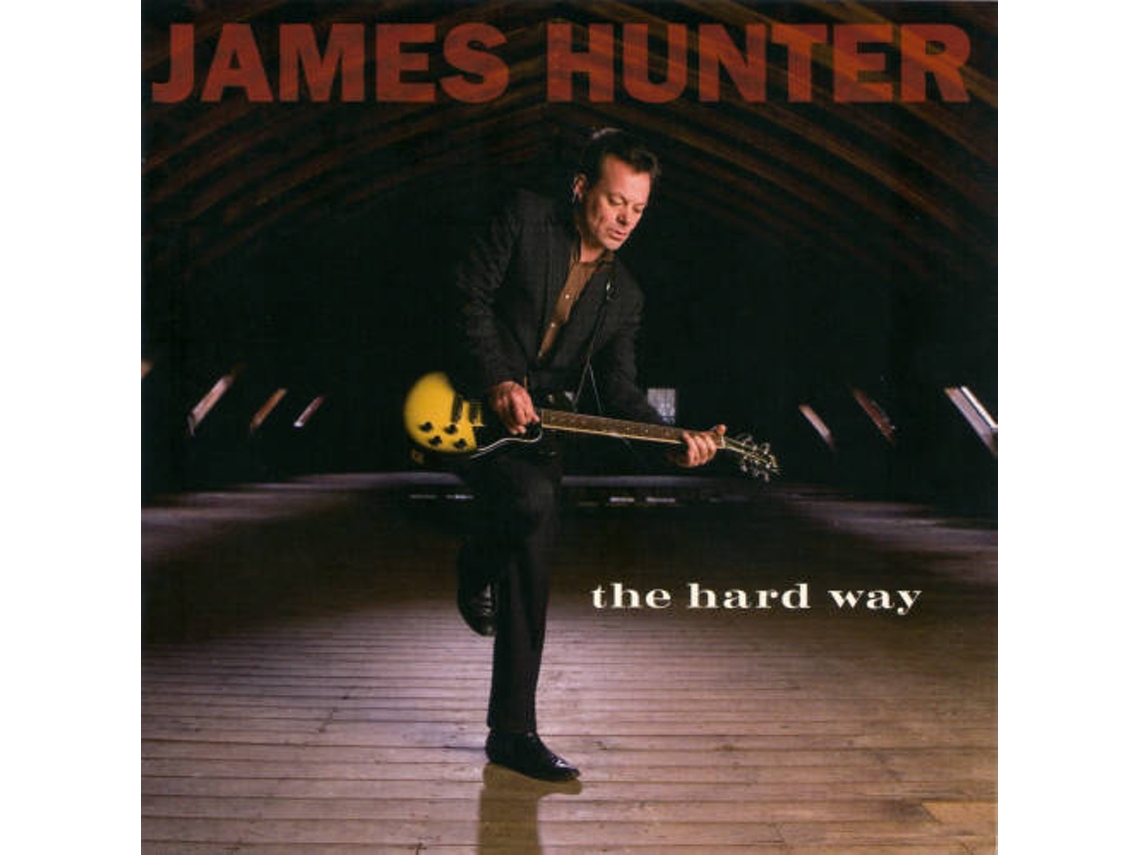 CD James Hunter - The Hard Way (1CDs)