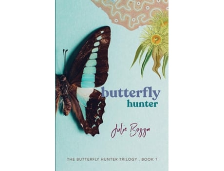 Livro Butterfly Hunter De Julie Bozza (inglês)