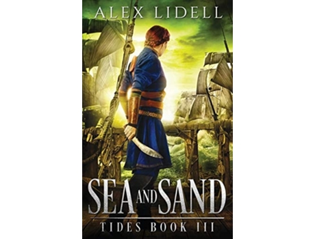 Livro Sea And Sand Tides Book 3 De Alex Lidell (inglês - Capa Dura)