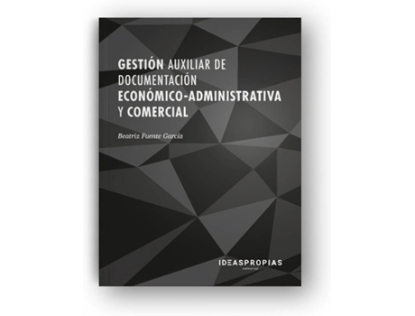 Livro Gestión Auxiliar De Documentación Económico-Administrativa Y Comercial de Beatriz Fuente García (Espanhol)