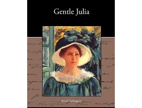 Livro Gentle Julia de Booth Tarkington (Inglês)