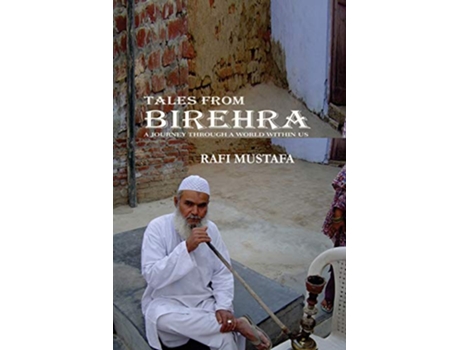Livro Tales From Birehra de Rafi Mustafa (Inglês)
