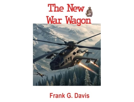 Livro The New War Wagon Book 5 in the War on Crime Series de Frank G Davis (Inglês)