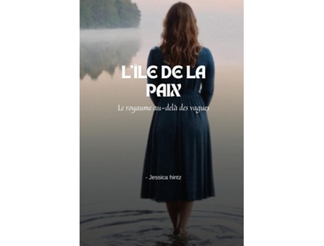Livro Lîle de la paix Le royaume au-delà des vagues de Jessica Hintz (Inglês)