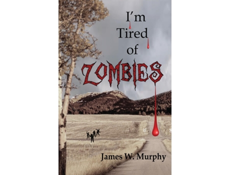 Livro Im Tired of Zombies de James W Murphy (Inglês)