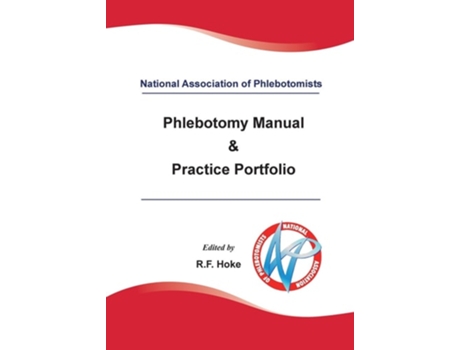 Livro National Association of Phlebotomists Phlebotomy Manual amp Practice Portfolio de Cathy Williams (Inglês)