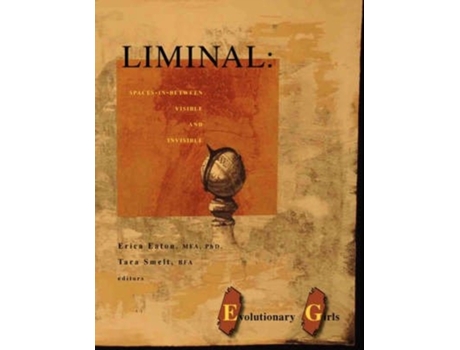 Livro Liminal: Spaces-In-Between Visible and Invisible Eaton Mfa, Erica (Inglês)