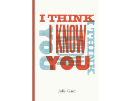 Livro I Think I Know You de Julie Gard (Inglês)