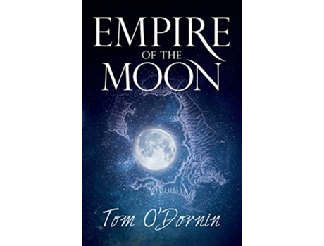 Livro Empire of the Moon A gripping holiday read set on Santorini with a potent mix of vampires love and high adventure de Tom ODornin (Inglês)