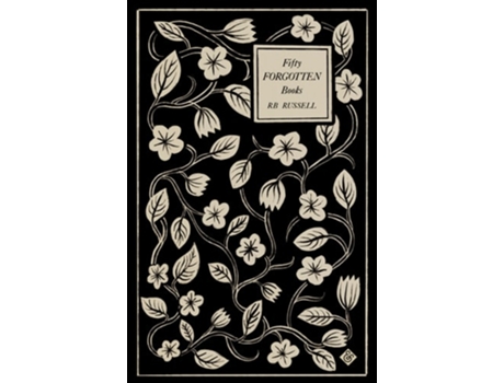 Livro Fifty Forgotten Books de R B Russell (Inglês)