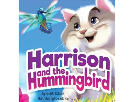 Livro Harrison And The Hummingbird De Pamela Robbins (inglês)