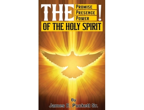 Livro The Promise, The Presence, And Power of The Holy Spirit de James Puckett Sr (Inglês - Capa Dura)