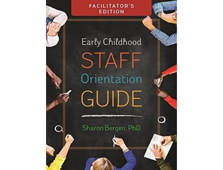 Livro Early Childhood Staff Orientation Guide Facilitators Edition de Sharon Bergen (Inglês)