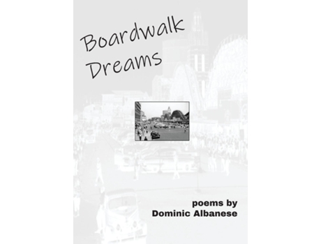 Livro Boardwalk Dreams / Midway Moves De Dominic Albanese (inglês)