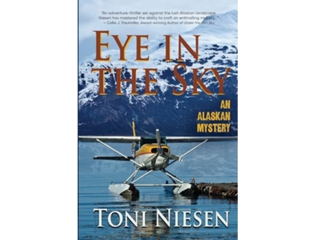 Livro Eye in the Sky An Alaskan Mystery de Toni Niesen (Inglês)