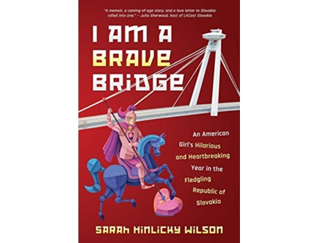 Livro I Am a Brave Bridge de Sarah Hinlicky Wilson (Inglês)