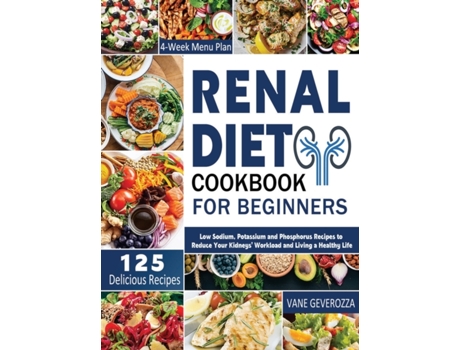 Livro Renal Diet Cookbook For Beginners De Vane Geverozza (inglês)