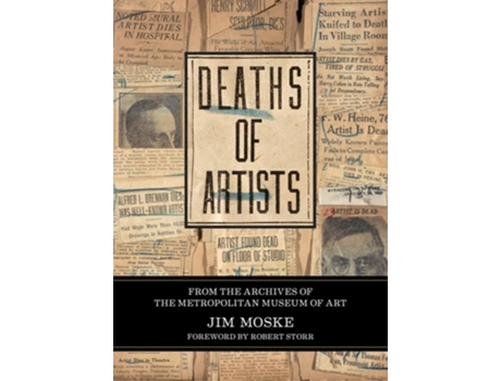 Livro Deaths of Artists de Jim Moske (Inglês - Capa Dura)