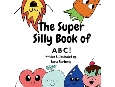 Livro The Super Silly Book of ABCs Part of the Super Silly Educational Book Series de Sara Furlong (Inglês)