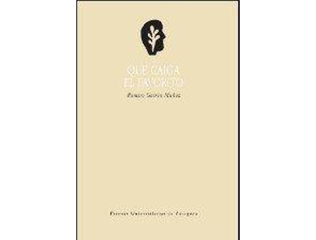 Livro Que Caiga El Favorito de Ramiro Gairain Muanoz (Espanhol)