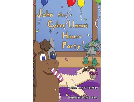 Livro John The Cyber-llamas House Party De Ac Peckham (inglês)