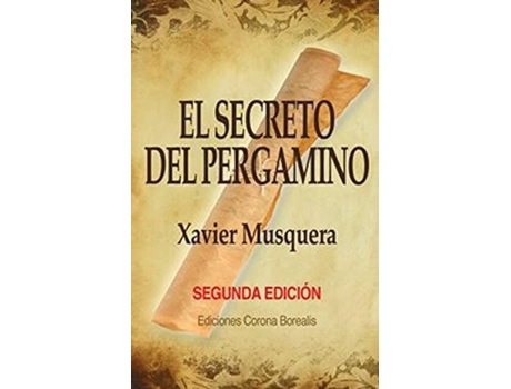 Livro El Secreto Del Pergamino de Xavier Musquera (Espanhol)