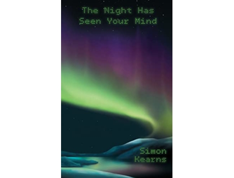Livro The Night Has Seen Your Mind de Kearns Simon (Inglês)