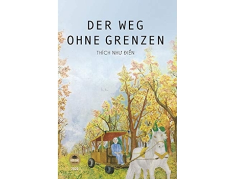 Livro Der Weg Ohne Grenzen De Thích Nhu Ði?n (alemão)
