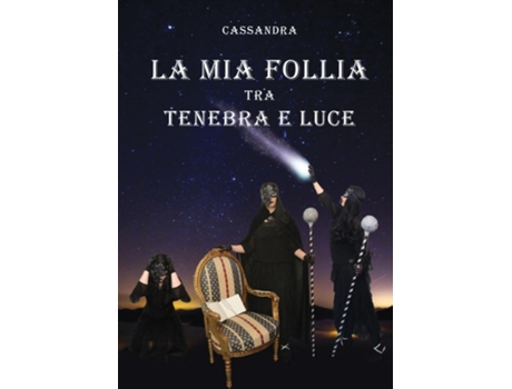 Livro La Mia Follia Tra Tenebra E Luce De Cassandra (inglês)