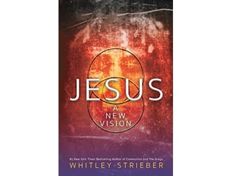 Livro Jesus A New Vision de Whitley Strieber (Inglês)