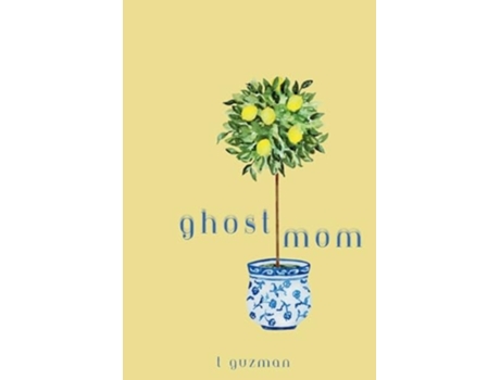 Livro Ghost Mom de T Guzman (Inglês)