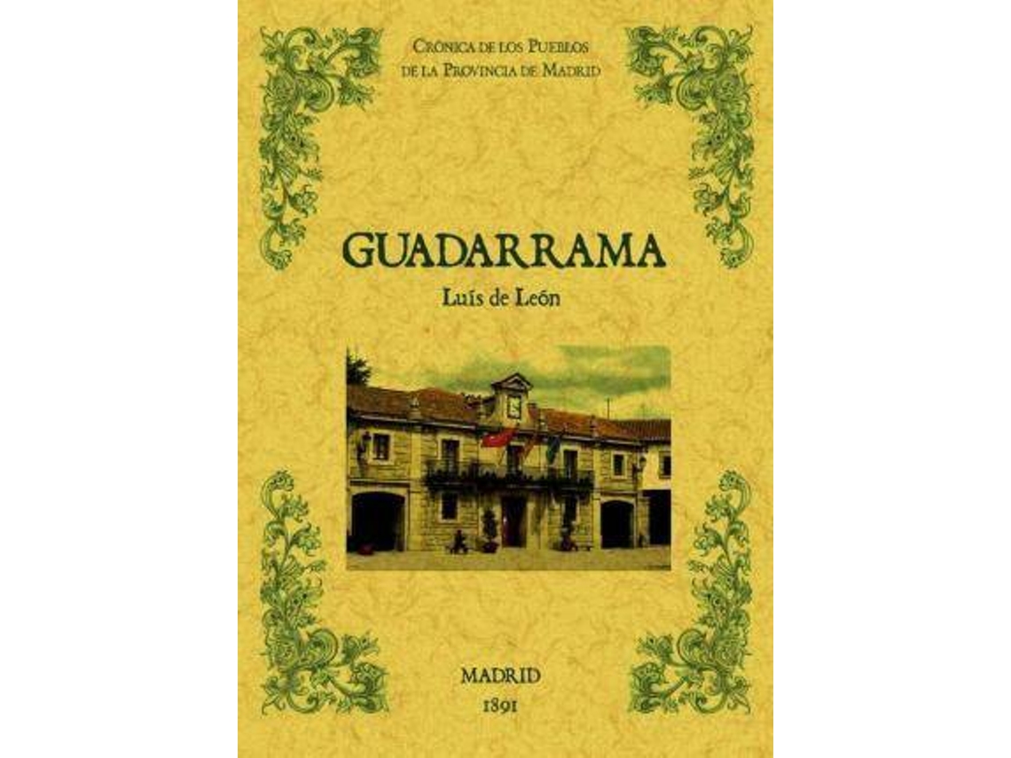 Livro Guadarrama. Biblioteca De La Provincia De Madrid Crónica De Sus Pueblos. de Luis de León (Espanhol)