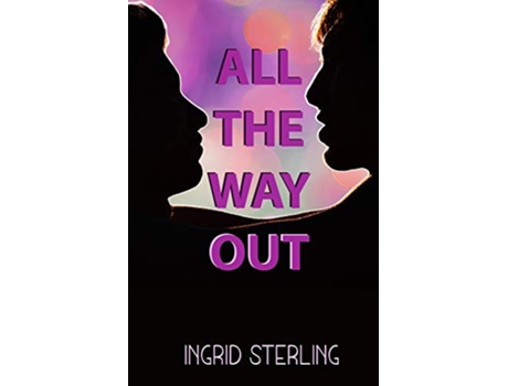 Livro All The Way Out de Ingrid Sterling (Inglês)