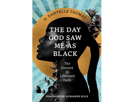 Livro The Day God Saw Me as Black de D Danyelle Thomas (Inglês - Capa Dura)