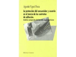 Livro La Protección Del Consumidor Y Usuario En El Marco De Los Contratos De Adhesión de Agustín Vigurt Perea (Espanhol)