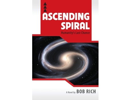 Livro Ascending Spiral De Robert Rich E Bob Rich (inglês)