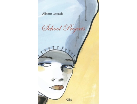 Livro School Projects de Alberto Lattuada (Inglês - Capa Dura)
