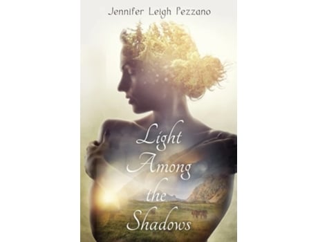 Livro Light Among The Shadows De Jennifer Leigh Pezzano (inglês)