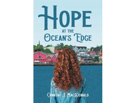 Livro Hope at the Oceans Edge de Chantal J MacDonald (Inglês)