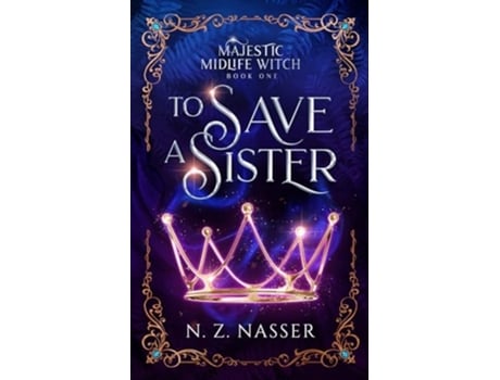 Livro To Save a Sister A Paranormal Womens Fiction Novel de N Z Nasser (Inglês)