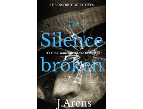 Livro The District Detectives The Silence Broken De J Arens (inglês)