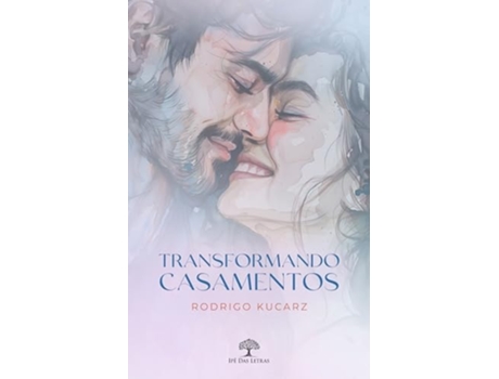 Livro Transformando Casamentos de RODRIGO KUCARZ (Português)