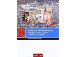 Livro Rusia Tras La Perestroika Propaganda Política, Cultura Y Memorias Del Cambio de Maria Magdalena Garrido Caballero (Espanhol)